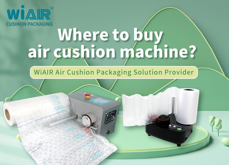 Where To Buy Air Cushion Machine?